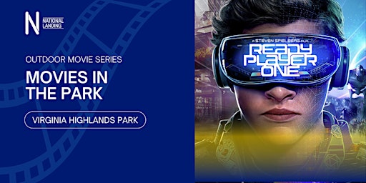 National Landing Movies in the Park: Ready Player One