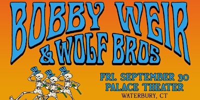 Bobby Weir & Wolf Bros featuring The Wolfpack