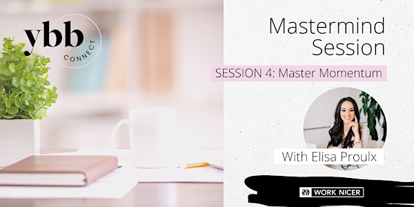 The YBB Connect Mastermind Group : Level up your Sales Game!