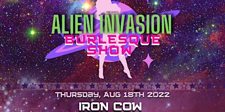 Mystix Burlesque Show - Alien Invasion