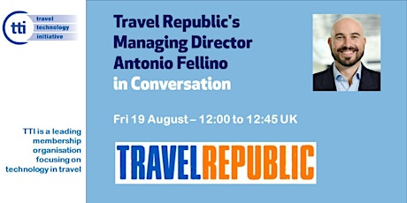 Travel Republic's Managing Director, Antonio Fellino, in Conversation