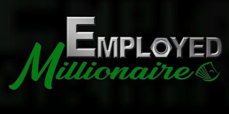 Employed Millionaire Mastermind Series NYC