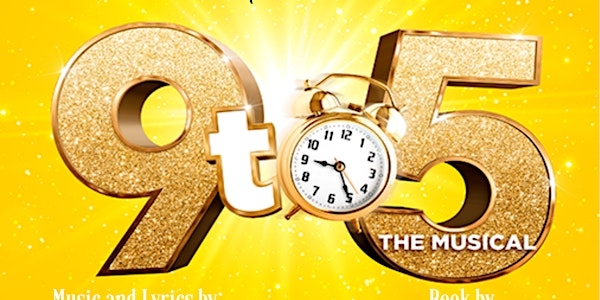 9 to 5 - The Musical - Saturday Evening