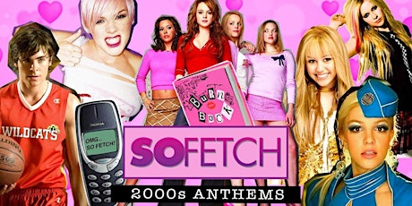 So Fetch - 2000s Party (Southampton)