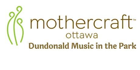 Mothercraft Ottawa EarlyON: Dundonald Music in the Park