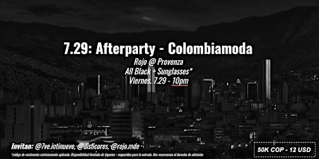 7.29: Afterparty - Colombiamoda