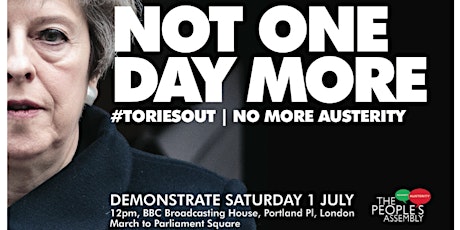 Mass Demonstration - NOT ONE DAY MORE! - Tories Out - No More Austerity! primary image