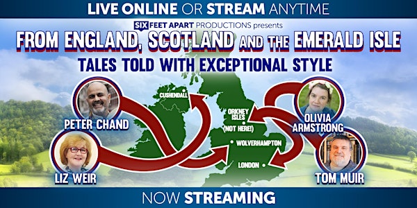 From England, Scotland and The Emerald Isle - Now Streaming