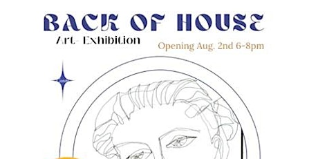 Back of House: Opening Reception