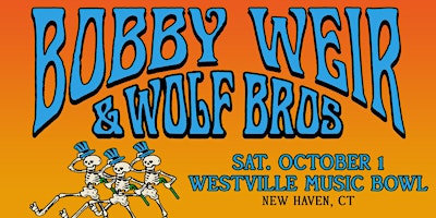Bobby Weir & Wolf Bros feauring The Wolfpack