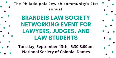 Brandeis Law Society Networking Event for Lawyers, Judges, and Law Students