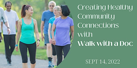 Creating Healthy Community Connections with Walk with a Doc
