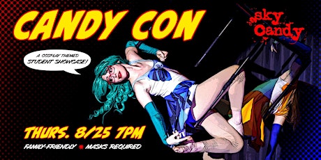 CANDY CON: A Cosplay Themed Student Showcase