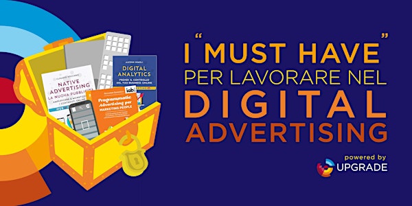 I "Must Have" per lavorare nel Digital Advertising