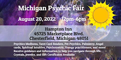 Michigan Psychic Fair - August 20, 2022, Hampton Inn Chesterfield Twp., MI.