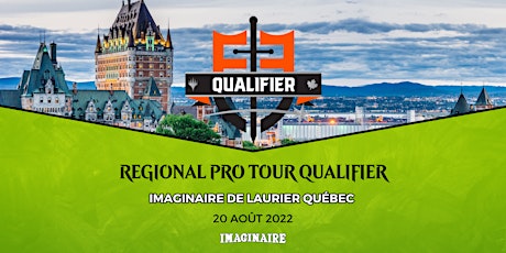Regional Pro Tour Qualifier (Laurier Québec)