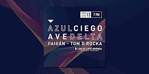 AZUL CIEGO / AVE DELTA / FAISÁN  / TOM D. ROCKA - EN VIVO EN CAFÉ DIVERSA