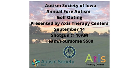 Autism Society of Iowa Annual Fore Autism Golf Outing Presented by Axis