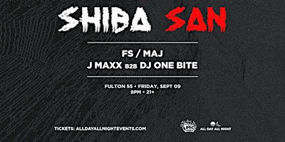 All Day All Night and LMC Present Shiba San at Fulton 55