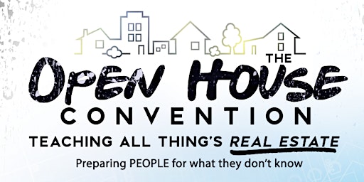 Open House Real Estate Convention