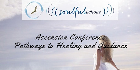 Soulful Echoes Ascension Conference