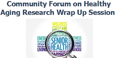 Community Forum on Healthy Aging Research- Post Forum Wrap Up primary image