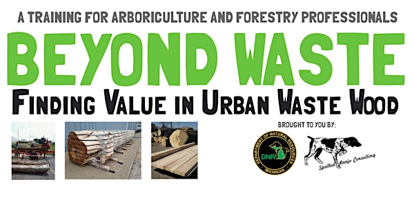 Beyond Waste - Finding Value in Urban Waste Wood