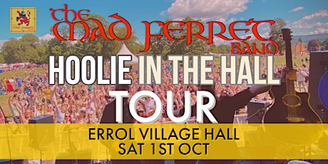 Hoolie In The Hall Tour - Errol Village Hall