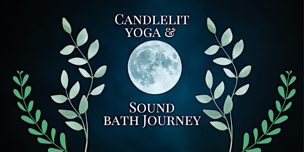 Garden Full Moon Candlelit Yoga & Sound Bath Meditation