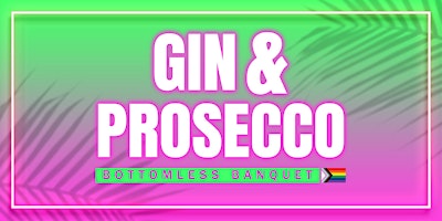 Gin & Prosecco Bottomless Banquet