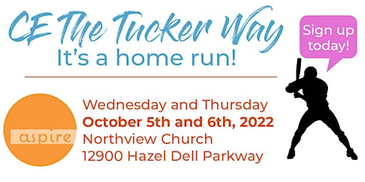 October 5 & 6, 2022 - CE The Tucker Way- 12 Hours - 2 Day Event