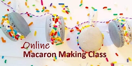 Virtual Bake-Along Macaron Making Intro Class
