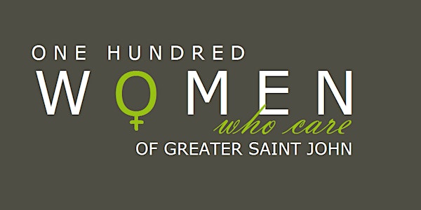 100 Women Who Care of Greater Saint John - Meeting RSVP