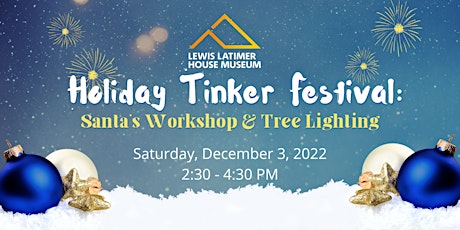 Holiday Tinker Festival: Santa's Workshop & Tree Lighting