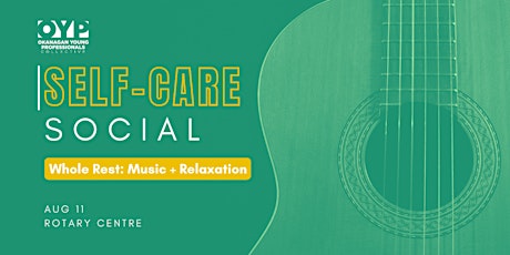 Young Professional Self-Care Social: Music and Relaxation