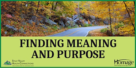 Homage Presents: Finding Meaning and Purpose