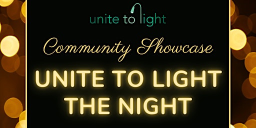 Unite to Light the Night Community Showcase