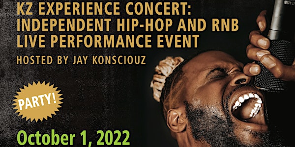 KZ Experience Concert: Independent Hip-Hop and RnB live performance event