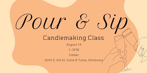 Pour & Sip Candlemaking Class