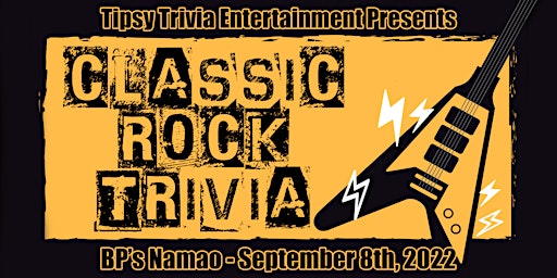 Tipsy Trivia's $5 Classic Rock Trivia - Sep 8th 7pm - BP's Namao
