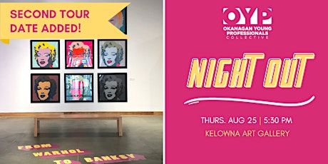 Young Professional Night Out: From Warhol to Banksy @ Kelowna Art Gallery