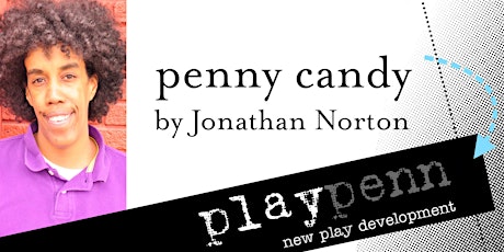 penny candy by Jonathan Norton -- 2nd Reading -- Saturday, July 29, 2017 -- 4:00PM primary image