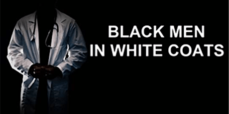 Movie Night: Black Men in White Coats