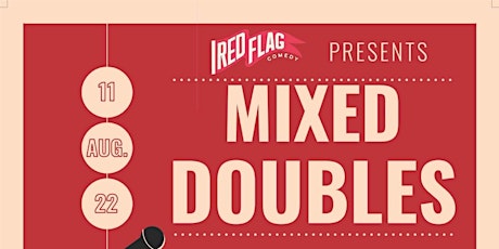 Red Flag Comedy presents: Mixed Doubles