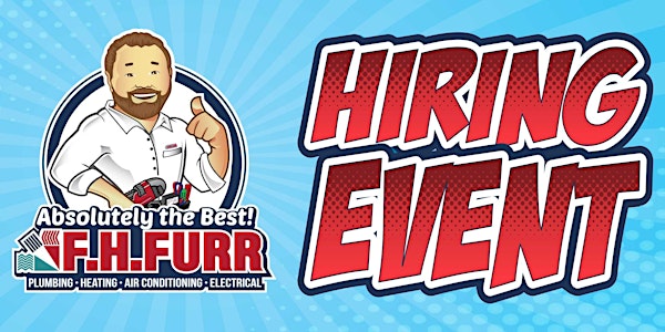 F.H. Furr Plumbing, Heating, Air Conditioning and Electrical Hiring Event