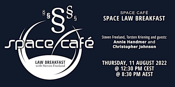 Space Café "Law Breakfast with Steven Freeland" #10