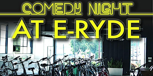 Comedy Night at E-Ryde El Segundo