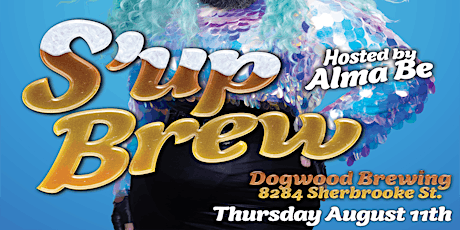 S’UP BREW: DOGWOOD BREWERY DRAG SHOW