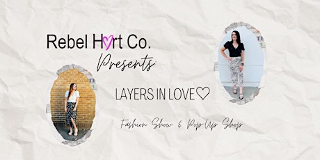 Rebel Hart Co. Presents: Layers In Love