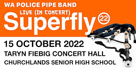 Superfly - WA Police Pipe Band Live In Concert